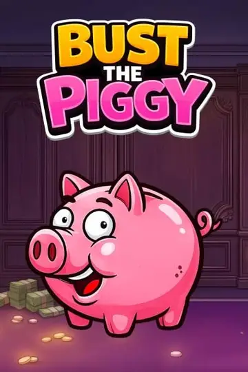 Bust the Piggy — Casinia